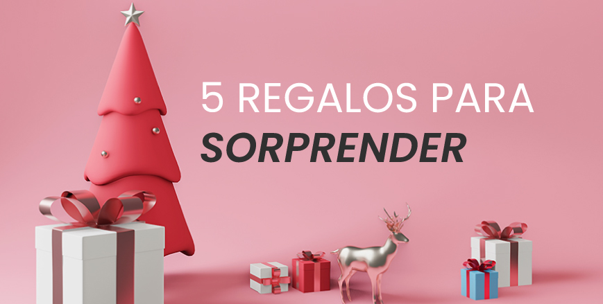 5 regalos con los triunfarás estas navidades